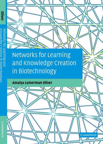 Networks for Learning and Knowledge Creation in Biotechnology