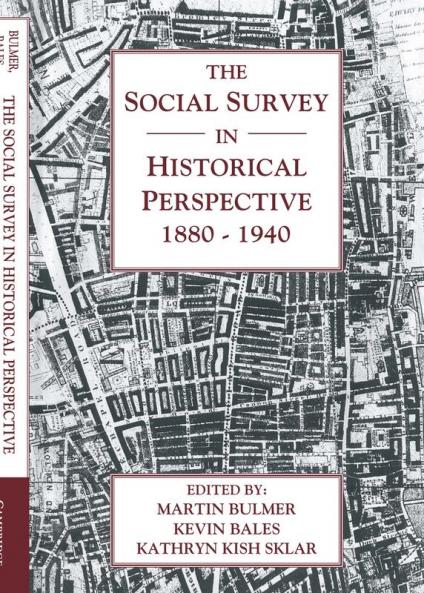 The Social Survey in Historical Perspective 1880 1940