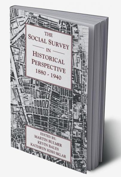 The Social Survey in Historical Perspective 1880 1940