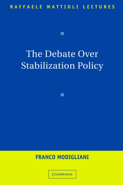 The Debate Over Stabilization Policy