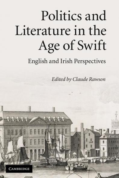 Politics and Literature in the Age of Swift