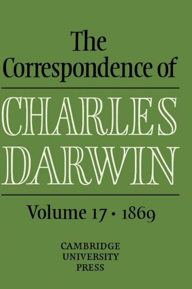 The Correspondence of Charles Darwin Volume 17