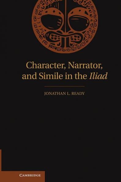 Character Narrator and Simile in the Iliad