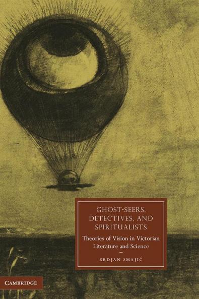 Ghost-Seers Detectives and Spiritualists