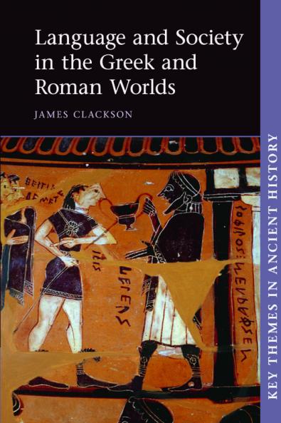Language and Society in the Greek and Roman Worlds