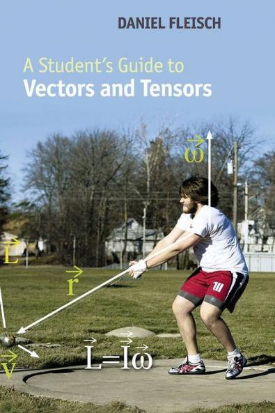 A Student's Guide to Vectors and Tensors