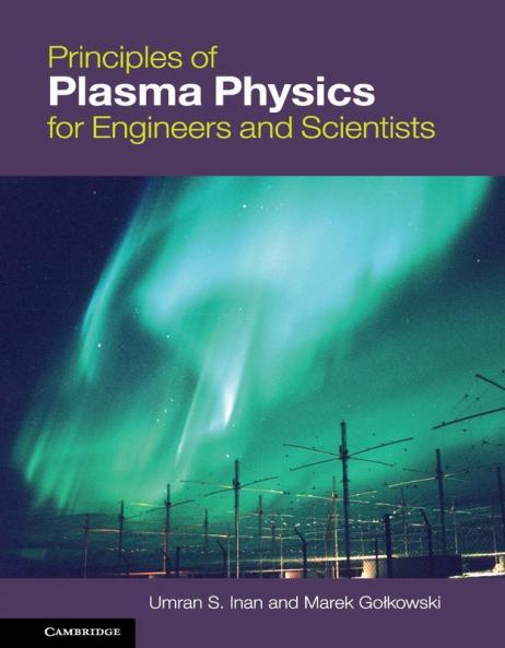 Principles of Plasma Physics for Engineers and Scientists