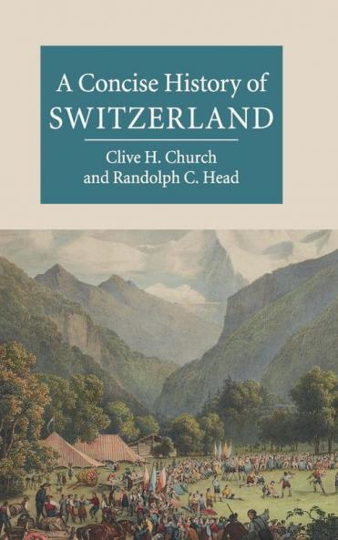 A Concise History of Switzerland