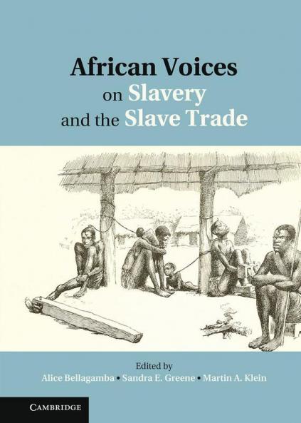 African Voices on Slavery and the Slave Trade