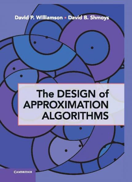The Design of Approximation Algorithms
