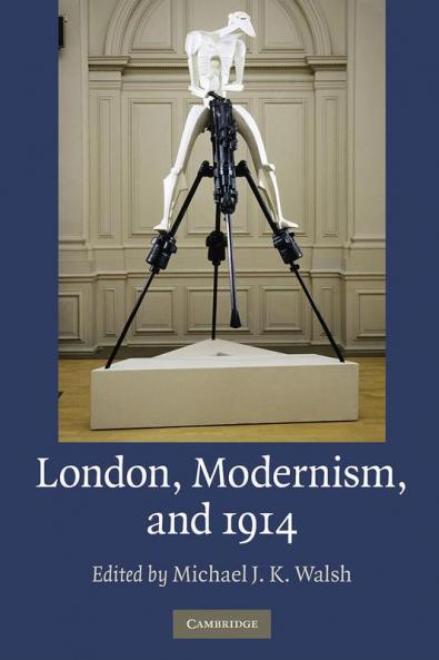 London Modernism and 1914