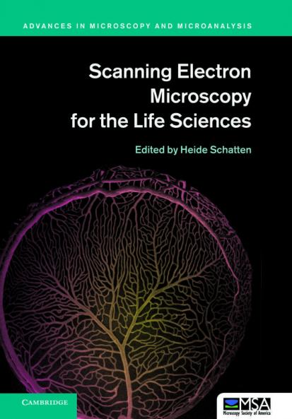 Scanning Electron Microscopy for the Life Sciences