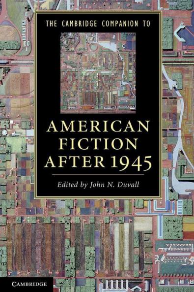 The Cambridge Companion to American Fiction After 1945