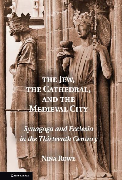 The Jew the Cathedral and the Medieval City