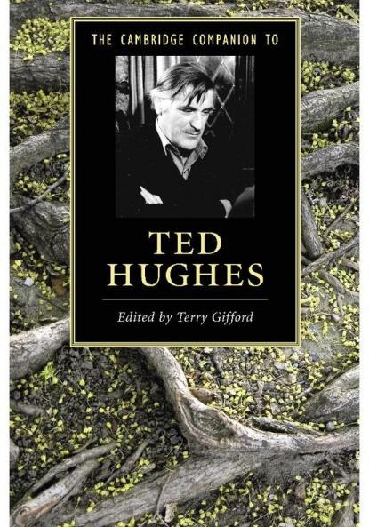 The Cambridge Companion to Ted Hughes