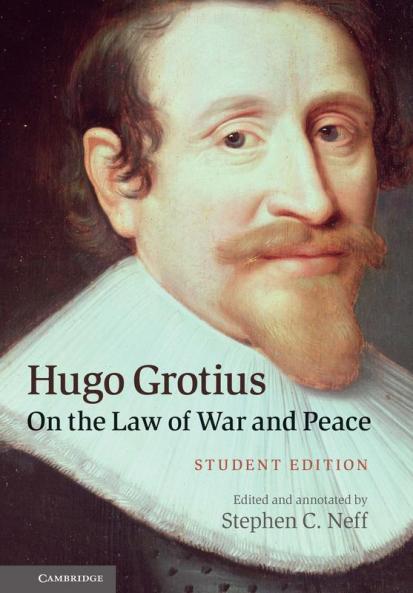 Hugo Grotius on the Law of War and Peace