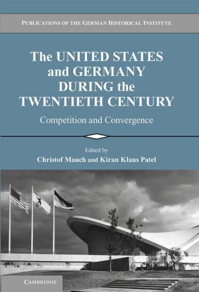 The United States and Germany during the Twentieth Century