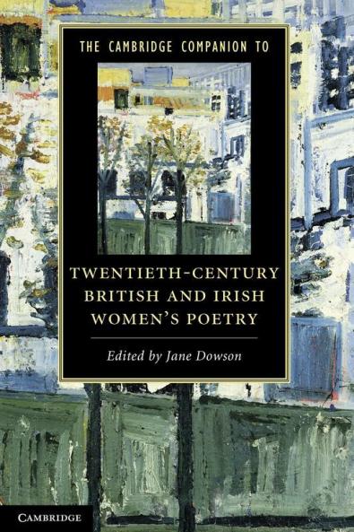 Cambridge Companion to Twentieth-Century British and Irish Women's Poetry