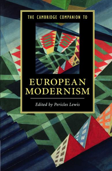 The Cambridge Companion to European Modernism