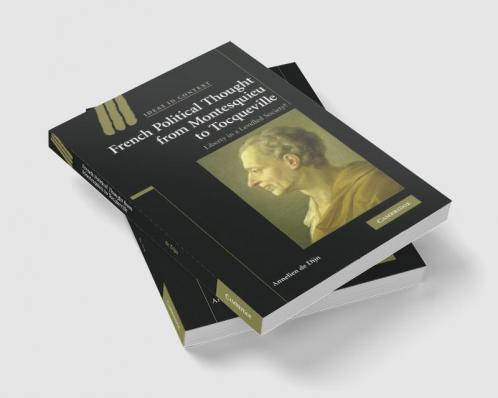 French Political Thought from Montesquieu to Tocqueville