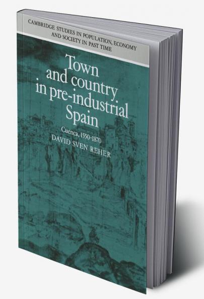 Town and Country in Pre-Industrial Spain