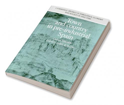 Town and Country in Pre-Industrial Spain