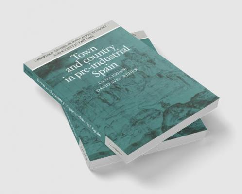 Town and Country in Pre-Industrial Spain