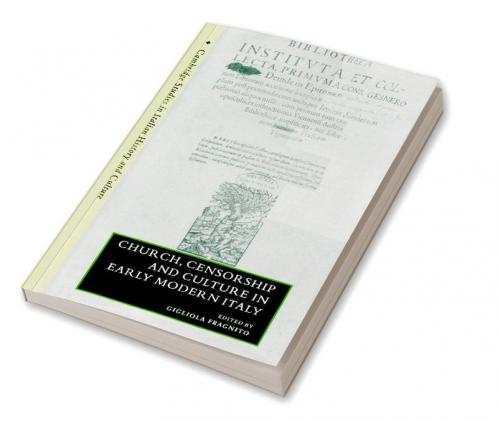 Church Censorship and Culture in Early Modern Italy