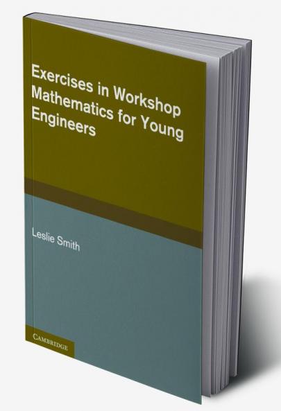 Exercises in Workshop Mathematics for Young Engineers