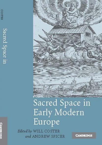 Sacred Space in Early Modern Europe
