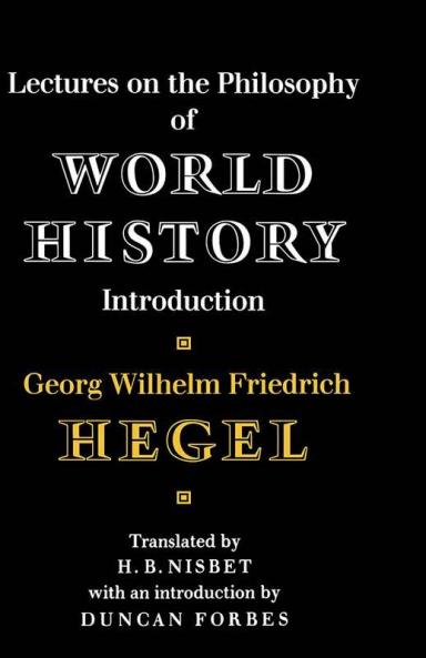 Lectures on the Philosophy of World History