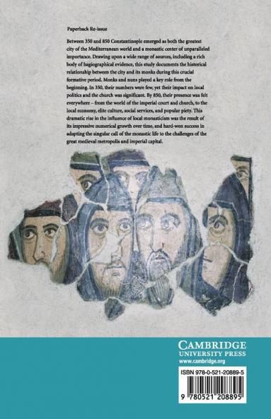 The Monks and Monasteries of Constantinople CA. 350 850