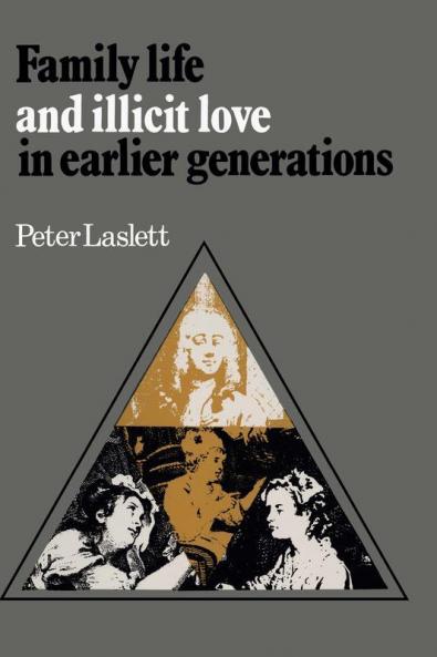 Family Life and Illicit Love in Earlier Generations