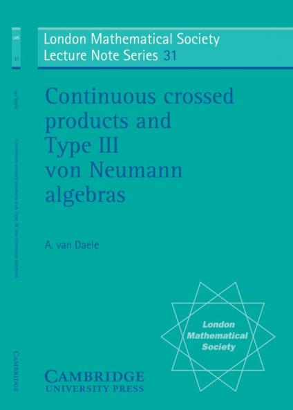 Continuous Crossed Products and Type III Von Neumann Algebras
