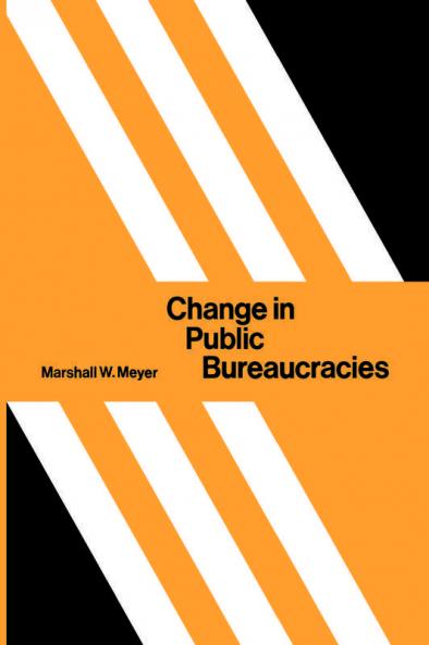 Change in Public Bureaucracies