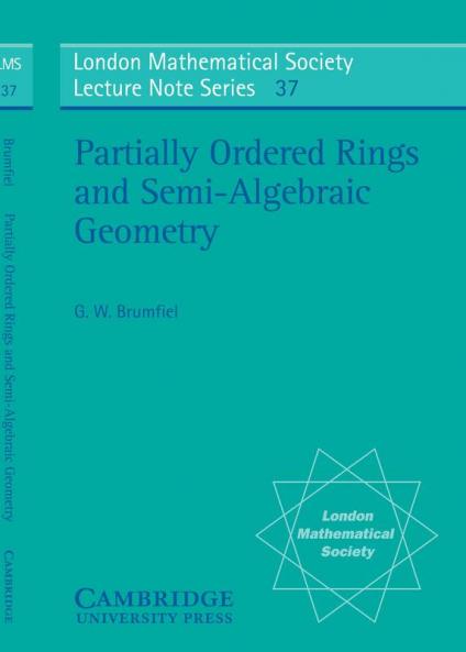 Partially Ordered Rings and Semi-Algebraic Geometry