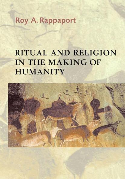 Ritual and Religion in the Making of Humanity
