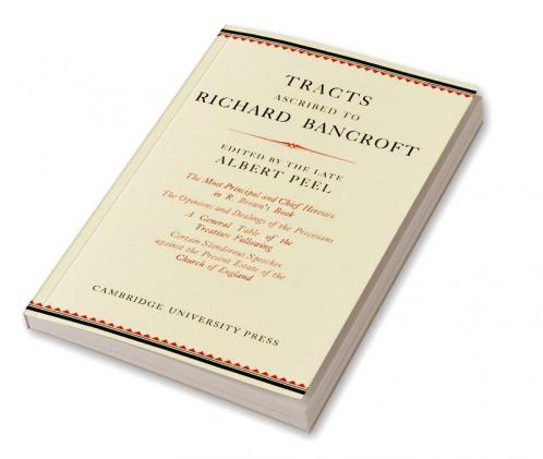 Tracts Ascribed to Richard Bancroft