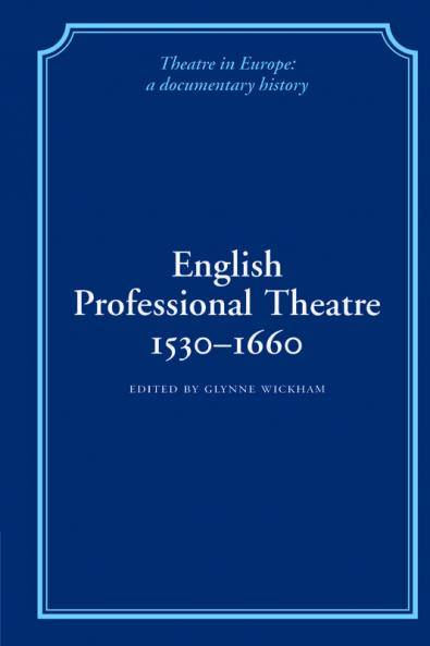 English Professional Theatre 1530-1660