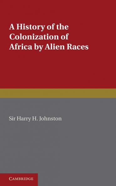 A History of the Colonization of Africa by Alien Races