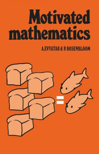 Motivated Mathematics
