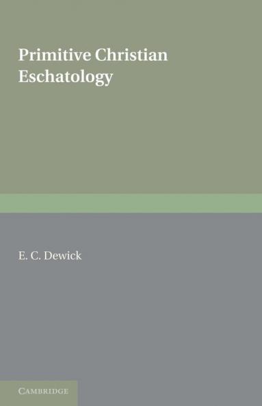 Primitive Christian Eschatology