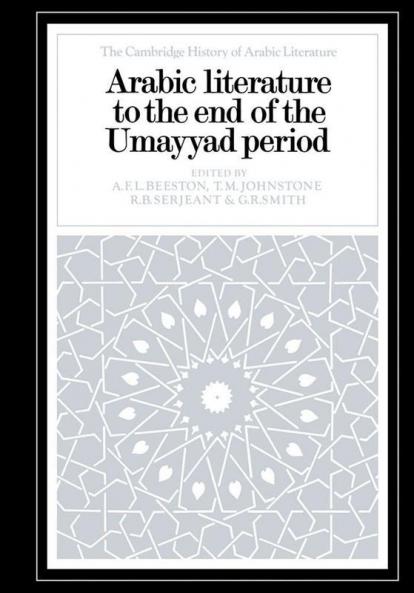 Arabic Literature to the End of the Umayyad Period