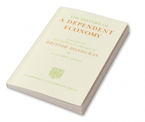 The Pattern of a Dependent Economy