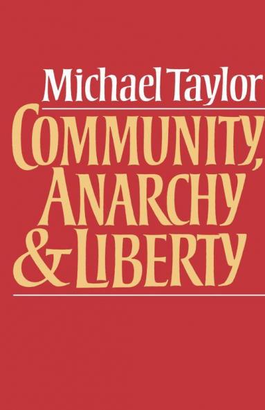 Community Anarchy and Liberty
