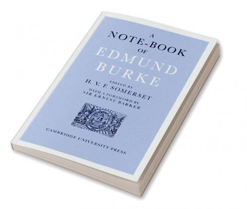 A Note-Book of Edmund Burke