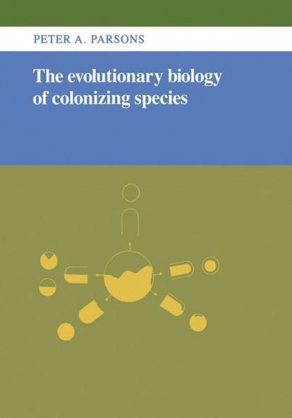 The Evolutionary Biology of Colonizing Species