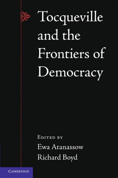 Tocqueville and the Frontiers of Democracy