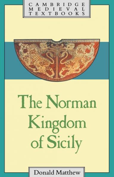 The Norman Kingdom of Sicily