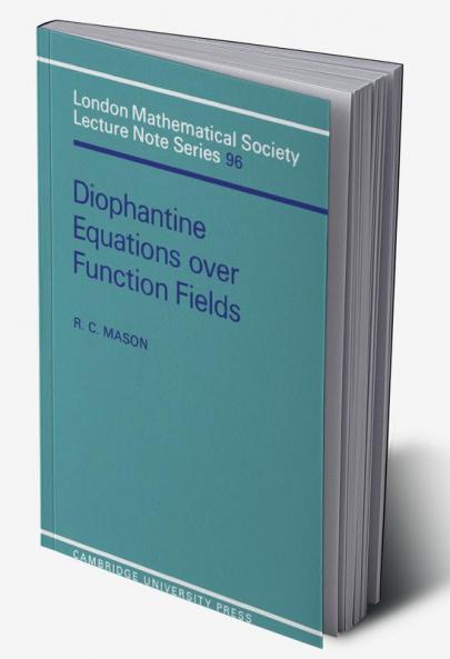 Diophantine Equations Over Function Fields